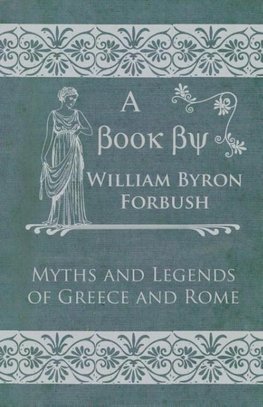 Myths and Legends of Greece and Rome