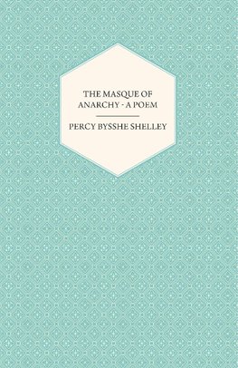 The Masque of Anarchy - A Poem