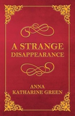 STRANGE DISAPPEARANCE