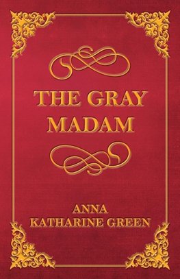 The Gray Madam