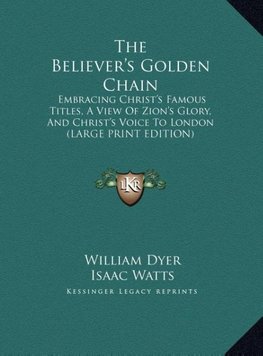 The Believer's Golden Chain