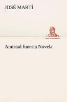 Amistad funesta Novela