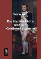 Die Hansestädte und die Kontinentalsperre