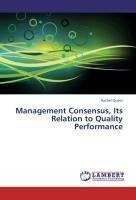 Management Consensus, Its Relation to Quality Performance