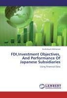 FDI,Investment Objectives, And Performance Of Japanese Subsidiaries