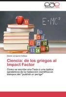 Ciencia: de los griegos al Impact Factor