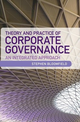 Theory and Practice of Corporate Governance