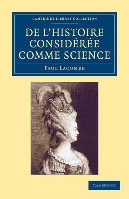 de L'Histoire Consideree Comme Science