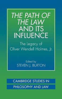 The Path of the Law and Its Influence