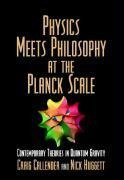 Physics Meets Philosophy at the Planck Scale