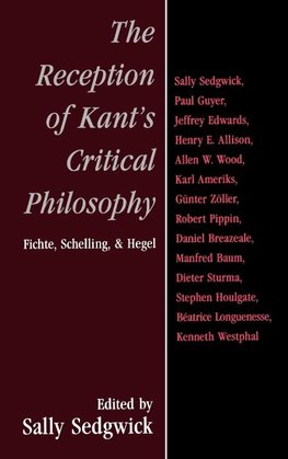 The Reception of Kant's Critical Philosophy