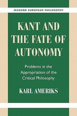 Kant and the Fate of Autonomy