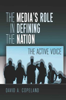 The Media's Role in Defining the Nation