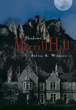 Shadows of Merrill Hill