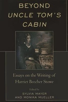 Beyond Uncle Tom's Cabin