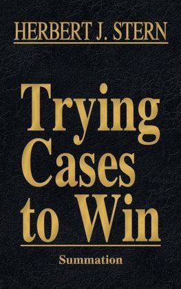 Trying Cases to Win Vol. 4