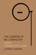 The Casebook of Mr. Carrington