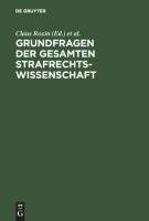 Grundfragen der gesamten Strafrechtswissenschaft