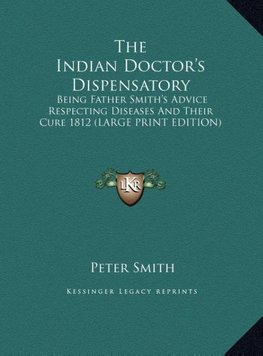 The Indian Doctor's Dispensatory