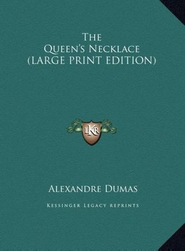 The Queen's Necklace (LARGE PRINT EDITION)