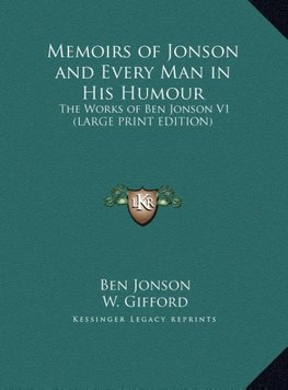 Memoirs of Jonson and Every Man in His Humour