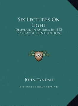 Six Lectures On Light