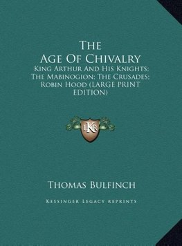 The Age Of Chivalry