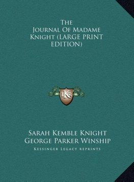 The Journal Of Madame Knight (LARGE PRINT EDITION)