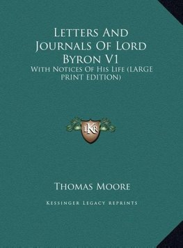 Letters And Journals Of Lord Byron V1