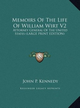 Memoirs Of The Life Of William Wirt V2