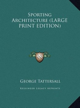 Sporting Architecture (LARGE PRINT EDITION)