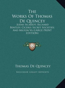 The Works Of Thomas De Quincey