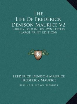 The Life Of Frederick Denison Maurice V2