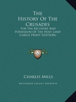 The History Of The Crusades