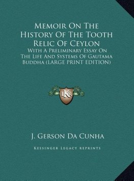 Memoir On The History Of The Tooth Relic Of Ceylon