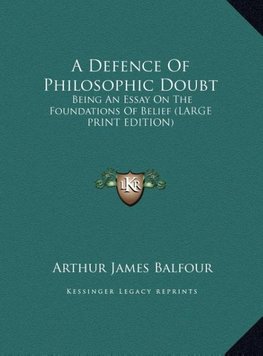 A Defence Of Philosophic Doubt