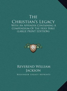 The Christian's Legacy