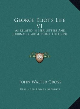 George Eliot's Life V1