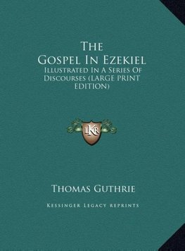 The Gospel In Ezekiel