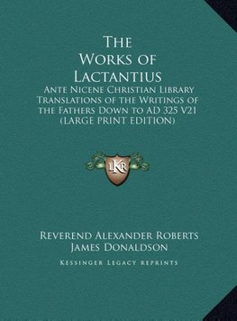 The Works of Lactantius