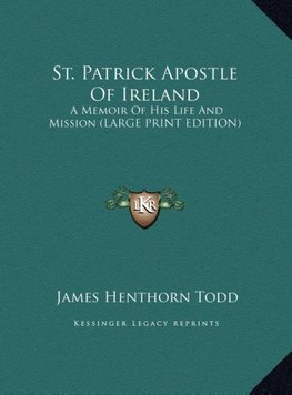 St. Patrick Apostle Of Ireland