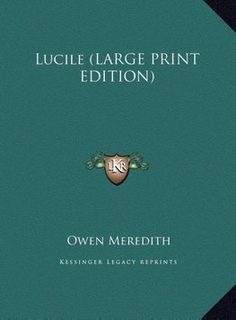 Lucile (LARGE PRINT EDITION)