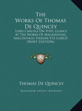 The Works Of Thomas De Quincey