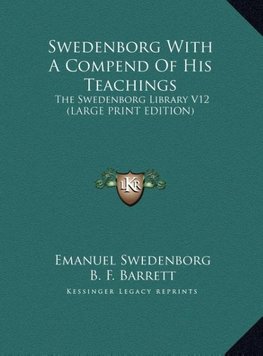 Swedenborg With A Compend Of His Teachings