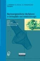 Rechnergestützte Verfahren in Orthopädie und Unfallchirurgie