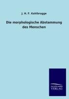 Die morphologische Abstammung des Menschen