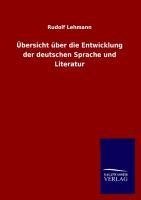 Übersicht über die Entwicklung der deutschen Sprache und Literatur