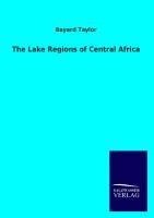 The Lake Regions of Central Africa