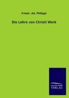 Die Lehre von Christi Werk