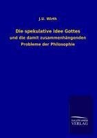 Die spekulative Idee Gottes